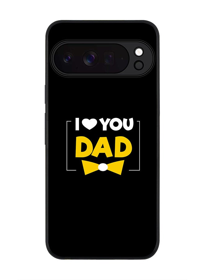Stylizedd For Google Pixel 10 Pro XL Case,Slim fit Camera Protection, Shockproof Thin Phone cover  - I Loveyou Dad - Image 1